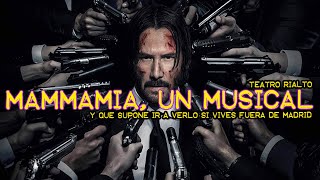 MAMMA MIA! El Musical y lo que supone ir a...