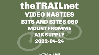 Bits & Bites 060 Mount Fromme Trail: Air...