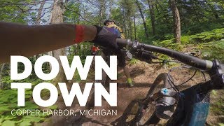 Downtown – Copper Harbor – MTB Road Trip