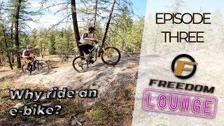 E-Bikes | Freedom Lounge - Episode 3