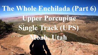 The Whole Enchilada (Part 6), Upper Porcupine...