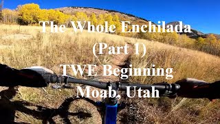 The Whole Enchilada (Part 1), TWE Beginning,...