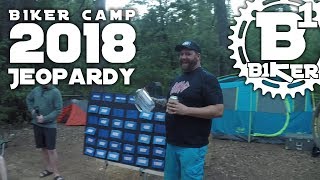 B1KER Camp 2018 Jeopardy - Ramshorn Campground...