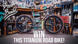 WIN this TITANIUM Dream Build road bike! ENTER...