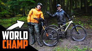 RIDING WITH A DOWNHILL WORLD CHAMP!!