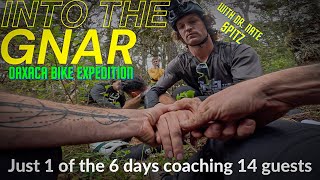 INTO THE GNAR x OAXACA BIKE EXPEDITIONS -...