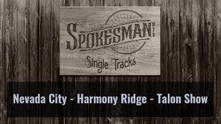 Single Tracks: Nevada City - Talon Show