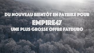 Du nouveau pour le fatduro à Empire47 bientôt!