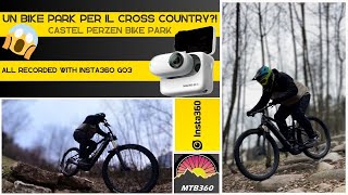 Un BIKE PARK per XC?!? - Castel Perzen - Bike...