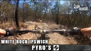 PYRO'S | White Rock Ipswich | RAW WEDNESDAYS