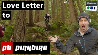 Love Letter to Pinkbike
