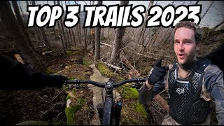 MY TOP 3 MTB TRAILS OF 2023