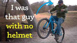 The REAL reason why I never wore a helmet (but...