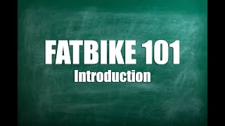 Fatbike 101 - Introduction à la série