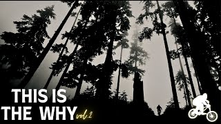 When Mountain Biking is Meditation: Volume 2