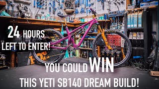 24 HOURS LEFT TO WIN - YETI SB140 DREAM BUILD...