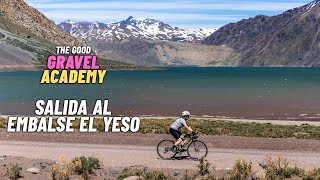 Gravel al Embalse el Yeso - The Good / Gravel...