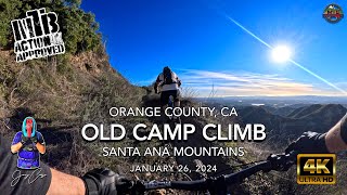 MTB Riding | Old Camp Climb | Santa Ana...