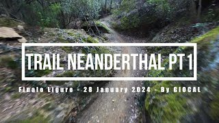 Finale Ligure eMTBing - Trail Neanderthal Pt1