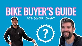 Duncan Shows You  - Bike Buyer's Guide