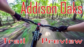 Addison Oaks MTB // Trail Preview // CBYR