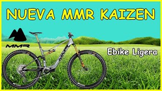 Nueva Ebike MMR KAIZEN ​ Una Trail muy capaz...