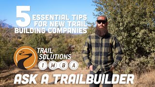 5 Essential Tips for New Trail Building...