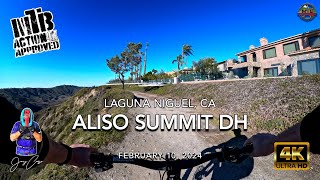 MTB Riding Aliso Summit DH, February 10, 2024