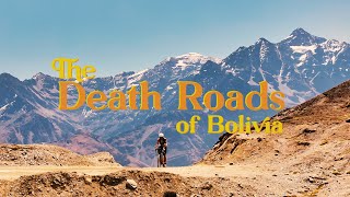 Riding The DEATH ROADS Of Bolivia (An...