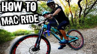 How To Mac Ride | Teach Your Kid How To Ride a...