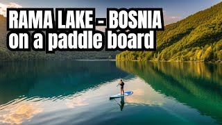 Travel vlog BOSNIA paddle boarding on Rama Lake