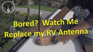 RV Antenna Replacement
