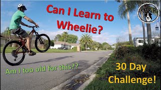 Can I Learn to Wheelie?   30 Day Wheelie...