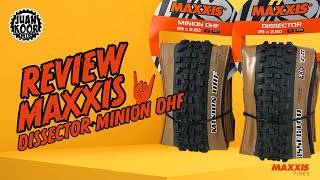 REVIEW | Cubiertas MAXXIS Dissector y Minion DHF 