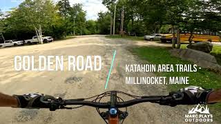 Mountain Biking Katahdin Area Trails: Golden Road