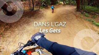 DANS L'GAZ, Les Gets bike park, France