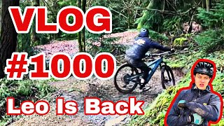 LEO RETURNS FOR OUR 1000'th VLOG!