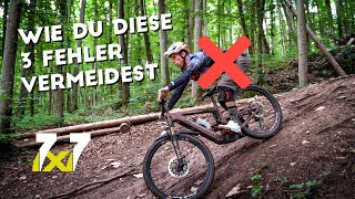 DIE 3 HÄUFIGSTEN MOUNTAINBIKE FEHLER und wie...
