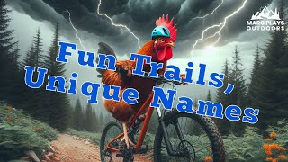 These MTB Trail Names are my Favorite