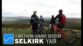 Selkirk - 3 Brethren Quarry Descent