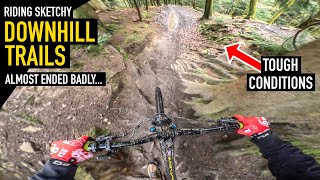 RIDING DH TRAILS IN TOUGH CONDITIONS ALMOST...