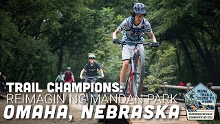 Trail Champions: Reimagining Mandan Park |...