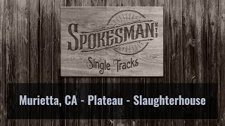 Single Tracks: Murietta, CA - Slaughterhouse