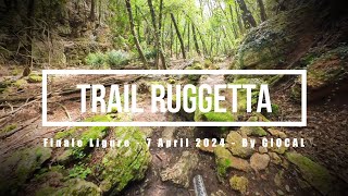 Finale Ligure eMTBing - Trail Ruggetta...
