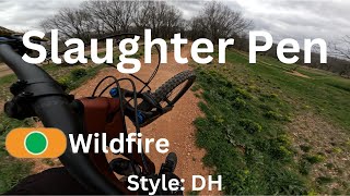 Wildfire - Castle Hub - Slaughter Pen