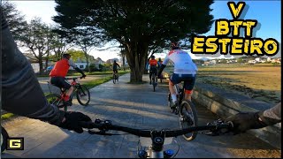 V  BTT de Esteiro