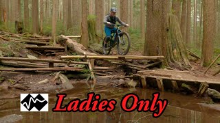 Ladies Only and Big Stupid