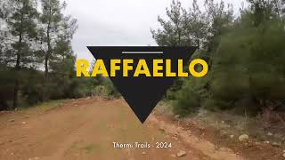 RAFFAELLO - Thermi Trails
