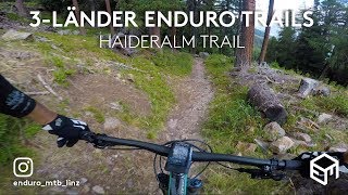 3-Länder Enduro Trails | Haideralm Trail
