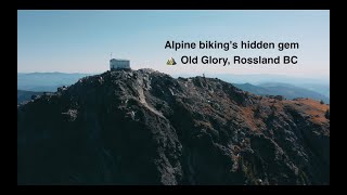 IS OLD GLORY THE BEST ALPINE MTB TRAIL IN CANADA?